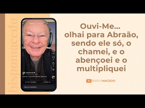 Ouvi-Me... olhai para Abraão, sendo ele só, o chamei, e o abençoei e o multipliquei - 27/12/25