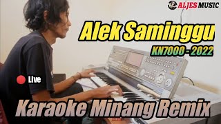 Download lagu Alek Saminggu - Edi Cotok || Karaoke Minang Remix Kocak (cover live KN7000) mp3