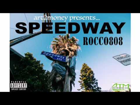 Rocco 808 - Cuban Links " SpeedWay ( The Mixtape ) Track # 10