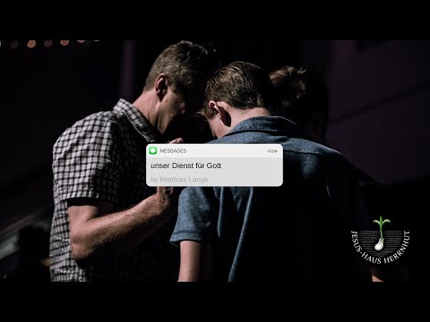 Mathias Lange: Unser Dienst für Gott (09.05.2021)