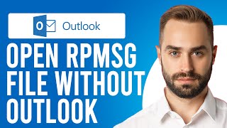 How to Open RPMSG File Without Outlook (How to Open RPMSG File)