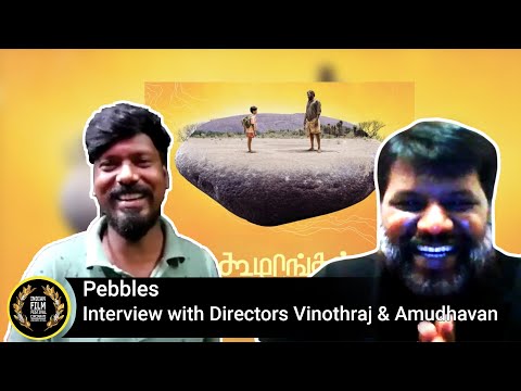 2021 Indian Film Festival of Cincinnati | Pebbles  | Interview ft. Vinothraj &  Amudhavan — Pebbles