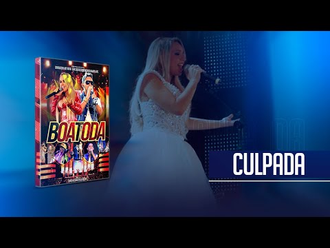 Banda Boa Toda - Culpada (Ao Vivo)