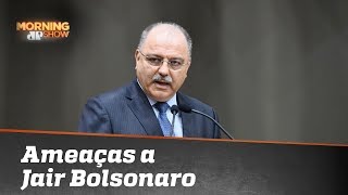 Ministro diz que Bolsonaro recebeu mais ameaças