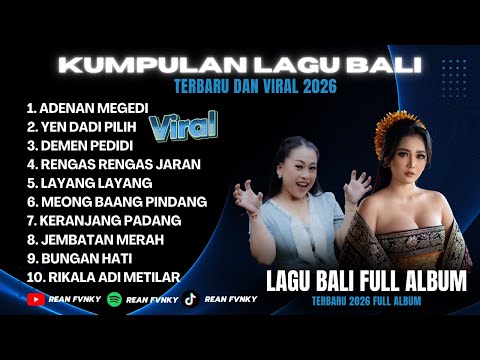 Full Album Lagu Bali Terbaru 2026 - Viral di TikTok || Kumpulan Lagu Bali Remix 2026