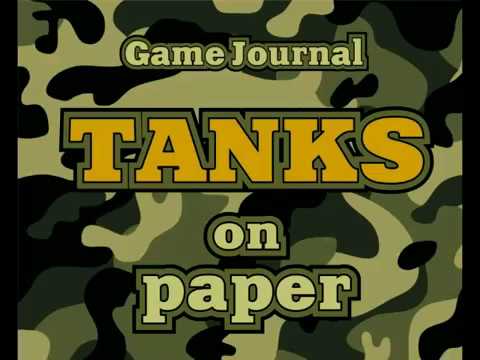 Tanks on Paper –Game Journal