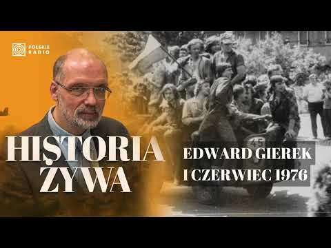 Węzły polskiej pamięci. Edward Gierek i Czerwiec 1976 | HISTORIA ŻYWA