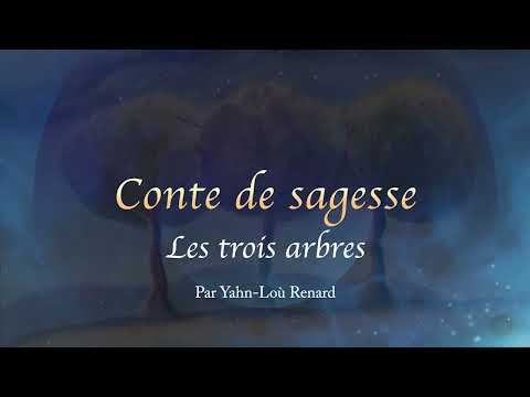 Conte de sagesse - Les trois arbres