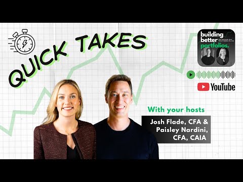 CFA, MBA, CAIA, CFP?? Quick Takes with Josh & Paisley