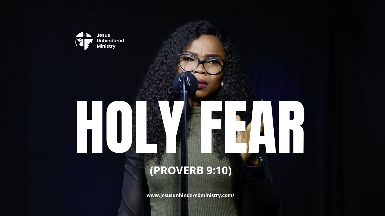 Holy Fear (Proverbs 9:10)