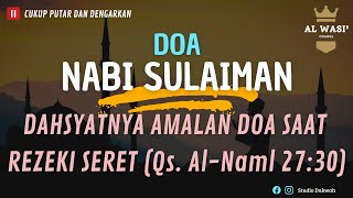 Download lagu DOA NABI SULAIMAN | PENARIK REZEKI DARI SEGALA PENJURU mp3