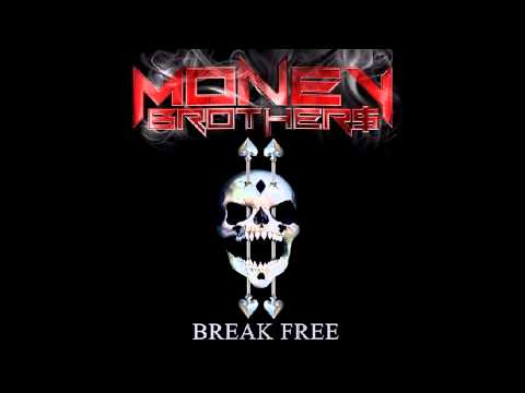 Money Brother$ - Break Free (NEW SONG 2013)