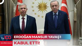tv100'e Özel: Erdoğan ve Yavaş Ne Konuştu? | Doğrudan