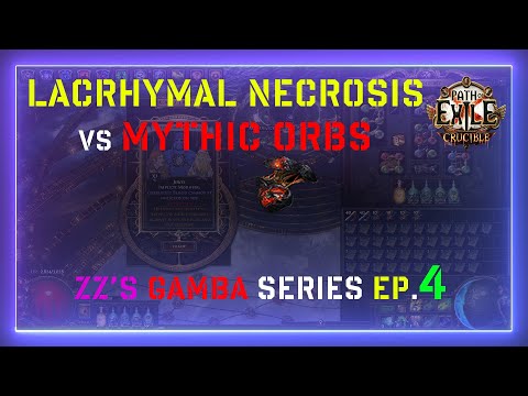 PoE 3.21 42 LACHRYMAL NECROSIS sets vs MYTHIC ORBs | Zz's Crucible GAMBA Series Ep. 4 Path of Exile