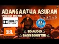 Adangatha Asuran 8D Audio ️ Bass Boosted ️ Dhanush Sundeep Kishan Raayan Dhanush