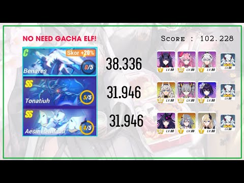 [Master] Memorial Arena Benares, Tonatiuh & Heimdall 102.228 Realrun NO PRI + BE ELF Honkai Impact 3
