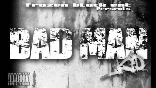L'Kid - Bad Man (New Release 2014)