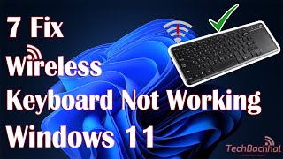 Wireless Keyboard Not Working On Windows 11 - 7 Fix in 3:32 Minutes