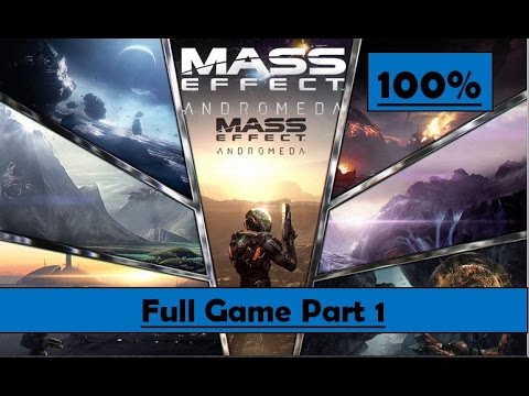Mass Effect Andromeda Full Game 100% Walkthrough Part 1