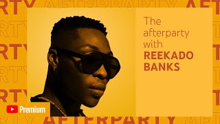 Reekado Bank’s YouTube Premium Afterparty