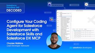 Configure Your Coding Agent for Salesforce Development with Salesforce Skills and Salesforce DX MCP