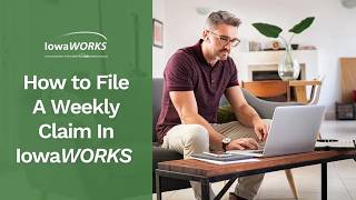 How to File A Weekly Claim In IowaWORKS - August 2026 Updated