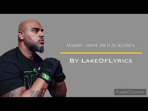 MASSIV - OHNE DICH ZU KÜSSEN [LakeOfLyrics]
