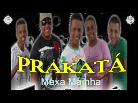 Banda PRAKATÁ - Mexa Mainha/Pagode Baiano na Gaveta.