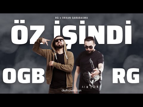RG x Orxan Qarabasma-Öz İşindi