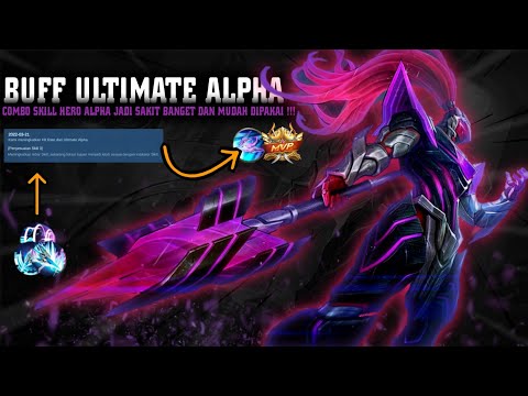 Cara Menggunakan Combo Alpha Setelah Ulti Alpha Di Buff  !!! - Tips & Trick Alpha | Mobile Legend