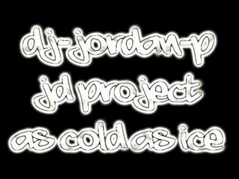 dj jordan p jd project as cold as ice.wmv