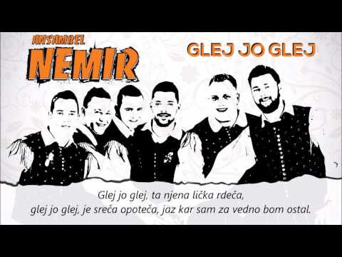 Ansambel Nemir - Glej jo glej