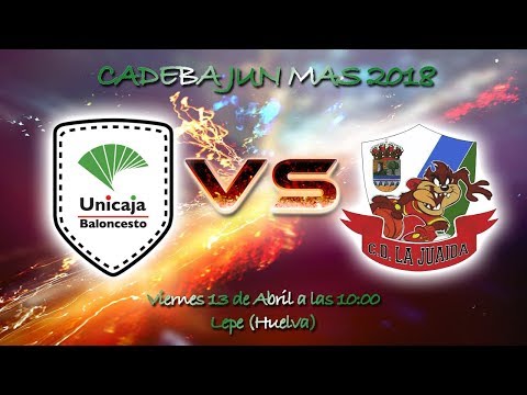 CADEBAJUNMAS 2018 - Unicaja Andalucía de Málaga - La Juaida de Viator