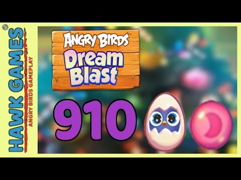 Angry Birds Dream Blast Level 910 Hard - Walkthrough, No Boosters