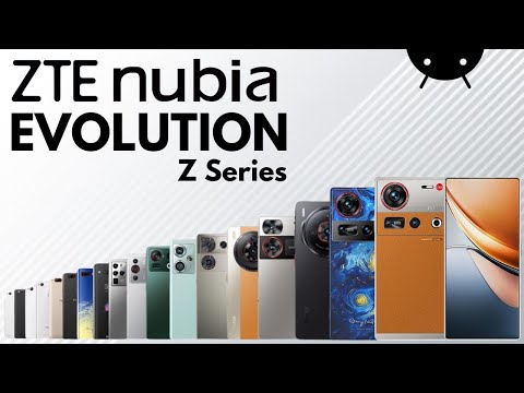 Evolution Of ZTE nubia Z Series | History Of ZTE