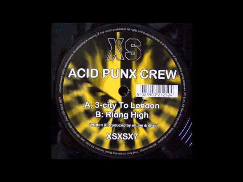 Acid Punx Crew - Riding High (Acid Techno 2001)