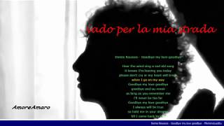Goodbye my love goodbye  (Addio Amore mio arrivederci) - Demis Roussos (Testo in Italiano)