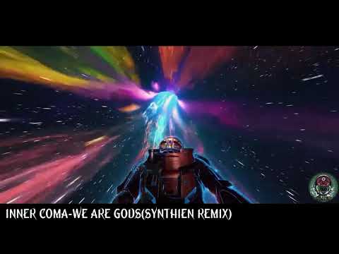 INNER COMA - WE ARE GODS (SYNTHIEN REMIX)