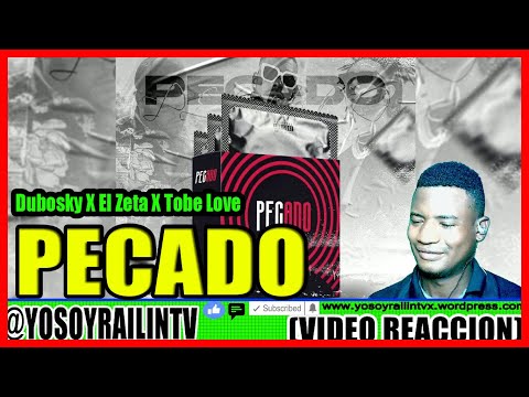 @Dubosky @El Zeta @Tobe Love - El Pecado (VIDEO REACCION)