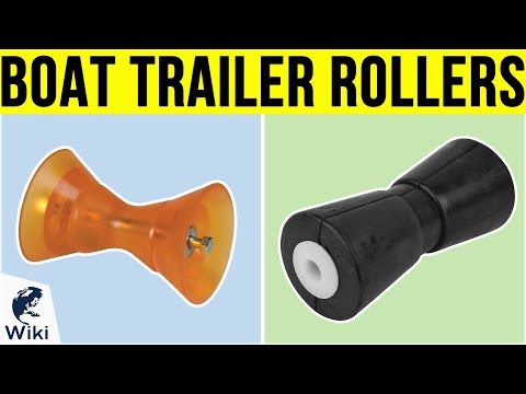 8 Best Boat Trailer Rollers 2019