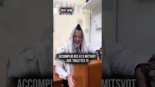 😲Accomplir les 613 Mitsvot aux toilettes !!!