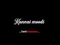 Unna Nenachu Nenachu Tamil Cover Song Black Screen Whatsapp Status Song Tamil