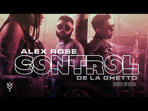 Alex Rose ft. De La Ghetto - Control (Video Oficial)