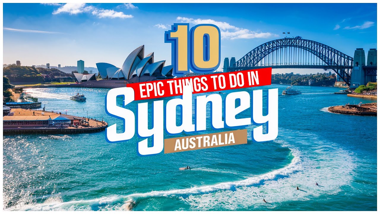 SYDNEY, AUSTRALIA (2025) | 10 Epic Things to Do in Sydney
