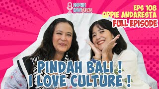 Download lagu OPPIE ANDARESTA : PINDAH KE BALI ! I LOVE CULTURE ! - SOPHIE NAVITALKS mp3 Download lagu OPPIE ANDARESTA : PINDAH KE BALI ! I LOVE CULTURE ! - SOPHIE NAVITALKS mp3
