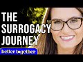 The Process Of Surrogacy And Breaking The Stigma Around It