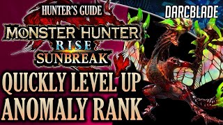 LEVEL UP YOUR ANOMALY RANK QUICKLY : MH RISE SUNBREAK