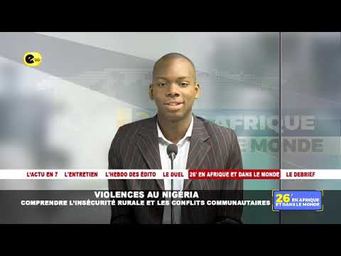 🛑Violences au Nigéria : comprendre l'insécurité rurale et les conflits communautaires