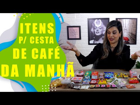 ITENS PARA UMA CESTA DE CAFÉ DA MANHÃ BÁSICA - Catiane Possenti