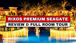 Rixos Premium Seagate - Ultra All Inclusive – Review & Room Tour